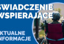 Świadczenie Wspierające. Aktualne Informacje.
