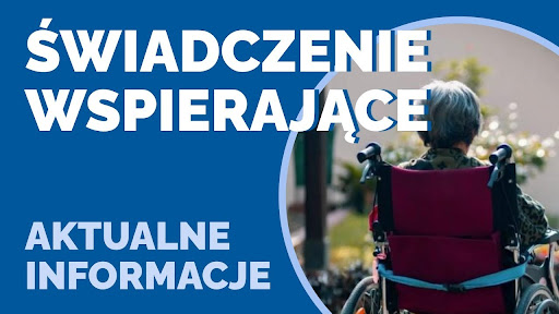 Świadczenie Wspierające. Aktualne Informacje.
